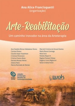 Arte-reabilitação: Um caminho inovador na área da arteterapia