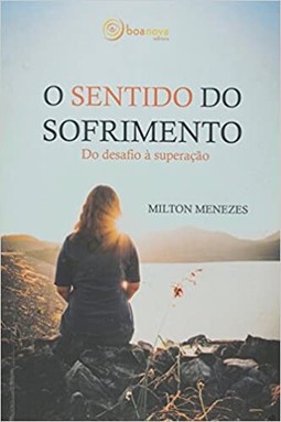 O sentido do sofrimento