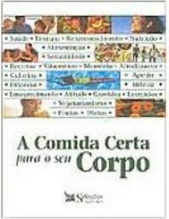 A Comida Certa para Seu Corpo