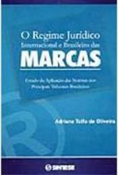 O Regime Jurídico Internacional e Jurídico das Marcas