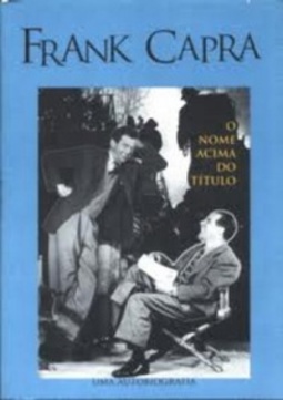 Frank Capra: O Nome Acima do Título