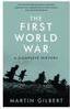 THE FIRST WORLD WAR : A COMPLETE HISTORY