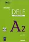 Reussir Le Delf Scolaire Et Junior A2 - Livre + Cd Audio