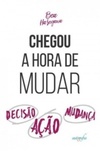 Chegou a hora de mudar