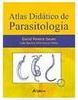 Atlas Didático de Parasitologia