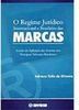 O Regime Jurídico Internacional e Jurídico das Marcas