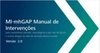 MI-mhGAP Manual de Intervenções