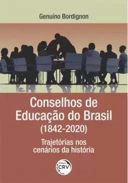 Conselhos de educação do Brasil (1842/2020)