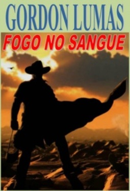 Fogo no Sangue (Farwest #75)