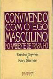 Convivendo com o Ego Masculino no Ambiente de Trabalho