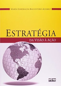 ESTRATÉGIA: Da Visão à Ação