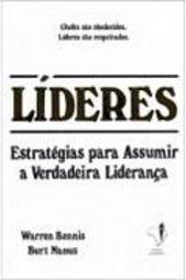 Líderes: Estratégias para Assumir a Verdadeira Liderança