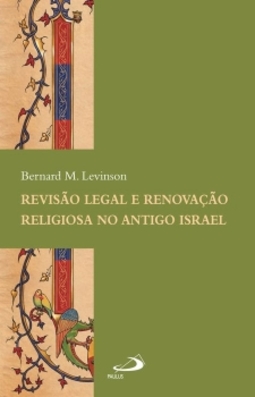 Revisão legal e renovação religiosa no Antigo Israel
