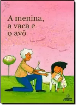 Menina, A Vaca E O Avo, A