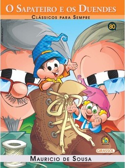 Turma da Mônica - clássicos Para sempre - o sapateiro e duendes