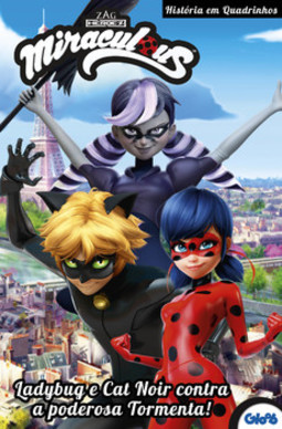 Ladybug e Cat Noir contra a poderosa Tormenta!