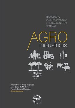 Tecnologia, desenvolvimento e meio ambiente em sistemas agroindustriais
