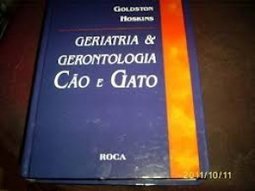 Geriatria e Gerontologia: Cão e Gato