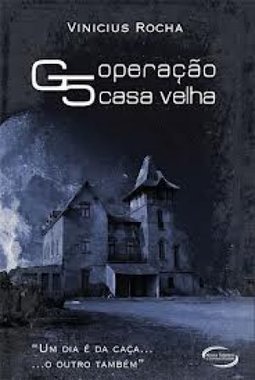 G5 OPERACAO CASA VELHA