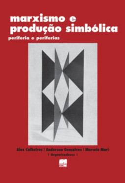Marxismo e produção simbólica: periferia e periferias