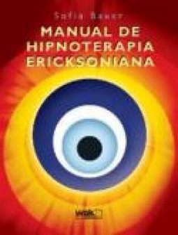 MANUAL DE HIPNOTERAPIA ERICKSONIANA