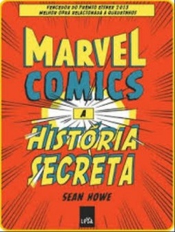 Marvel Comics: A História Secreta