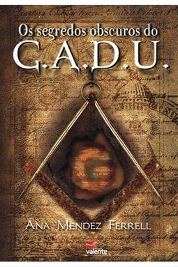 Os Segredos Obscuros do G.A.D.U.