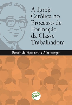 A igreja católica no processo de formação da classe trabalhadora