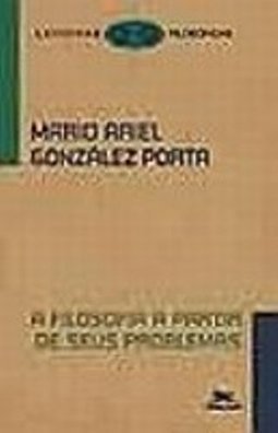 A Filosofia a Partir de Seus Problemas