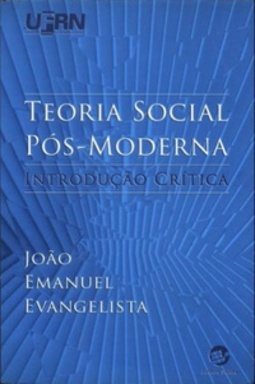TEORIA SOCIAL POS-MODERNA