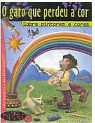 O Gato que Perdeu a Cor: Sobre Pintores e Cores
