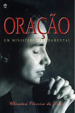 Oração - Um Ministério Fundamental