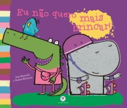 Eu não quero mais brincar!