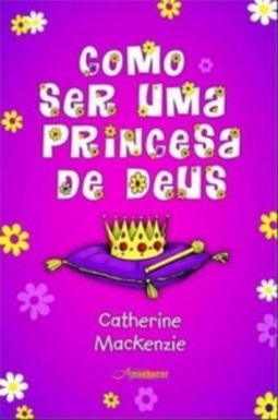 Como ser uma Princesa de Deus