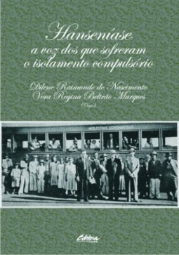 Hanseníase: a voz dos que sofreram o isolamento compulsório