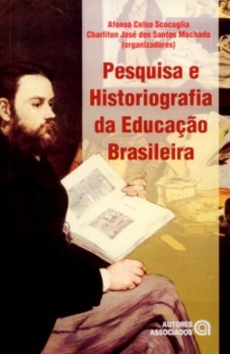 Pesquisa e historiografia da educação brasileira