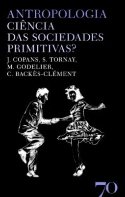 Antropologia: ciência das sociedades primitivas?