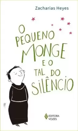 O Pequeno Monge e o Tal do Silêncio