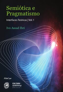 Semiótica e pragmatismo: interfaces teóricas