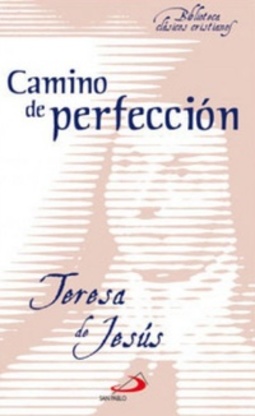 Camino de perfección (Biblioteca de clásicos cristianos)