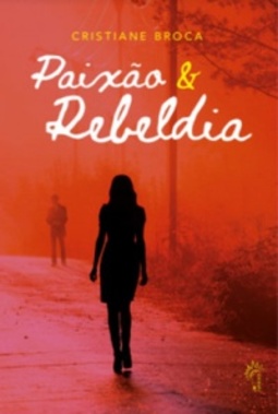 Paixão e rebeldia