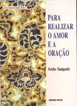Para Realizar o Amor e a Oração