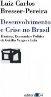 Desenvolvimento e Crise no Brasil