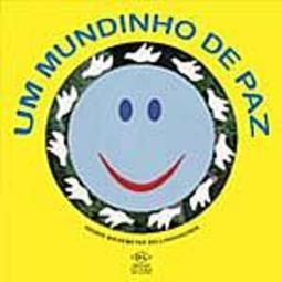 Mundinho de Paz, Um