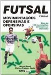 Futsal: Movimentações Defensivas e Ofensivas
