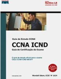 CCNA ICND: Guia de Certificação do Exame 640-811- com CD-Rom