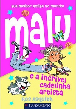 Malu E A Incrível Cadelinha Artista