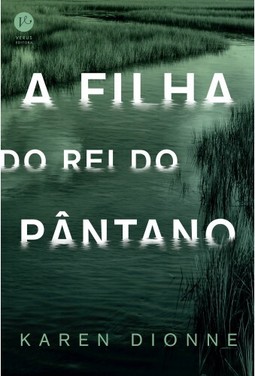 A filha do Rei do Pântano