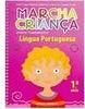 Marcha Criança: Língua Portuguesa - 1 série - 1 grau