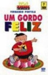 Gordo Feliz, Um